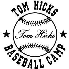 Tom Hicks Baseball Camp