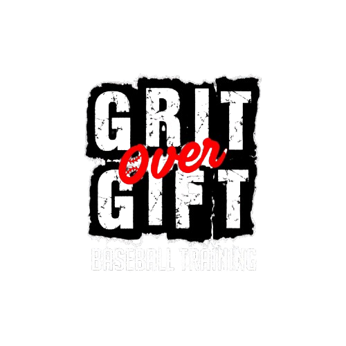 Grit Over Gift Baseball Training