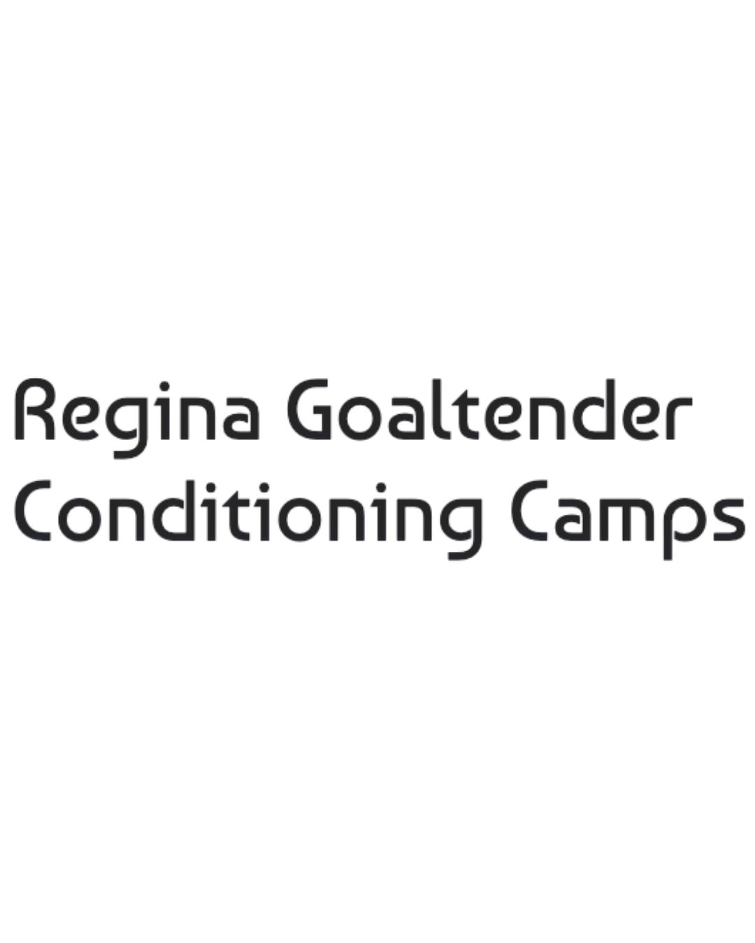Regina Goaltender Conditioning Camps